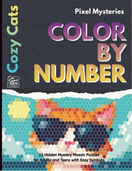 Cover of Cozy Cats Color by Number — Pixel Mysteries — 33 Hidden Mosaic Puzzles, a mystery mosaic color by number book